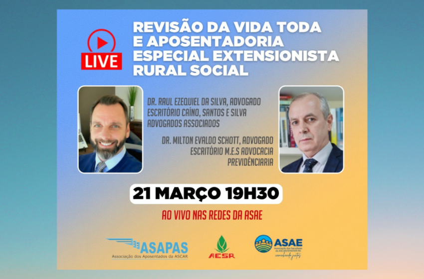  Live: Revisão da Vida Toda e Aposentadoria Especial Extensionista Rural Social