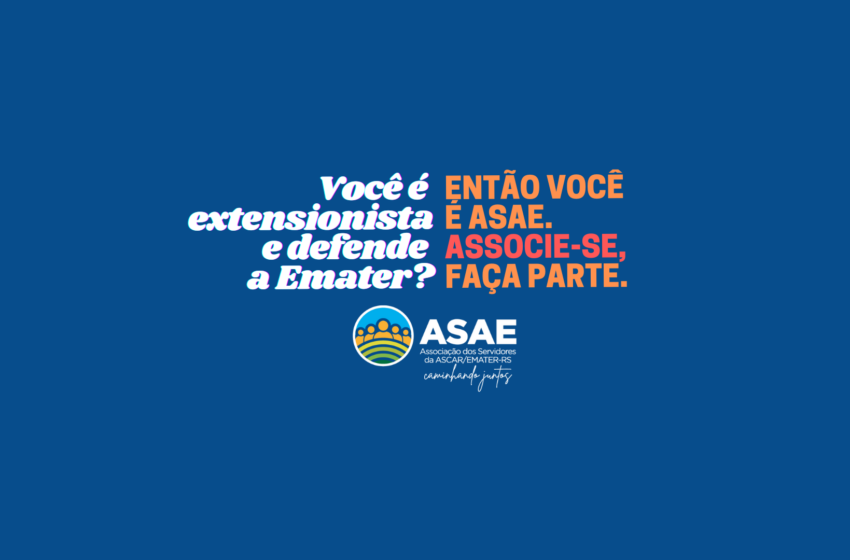  Você é extensionista e defende a Emater? então você é ASAE. Associe-se, faça parte.
