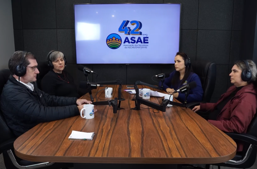  Já está no ar o terceiro e último episódio do podcast “ASAE 42 Anos: Trajetória, Resistência e o Futuro da Extensão Rural no RS”